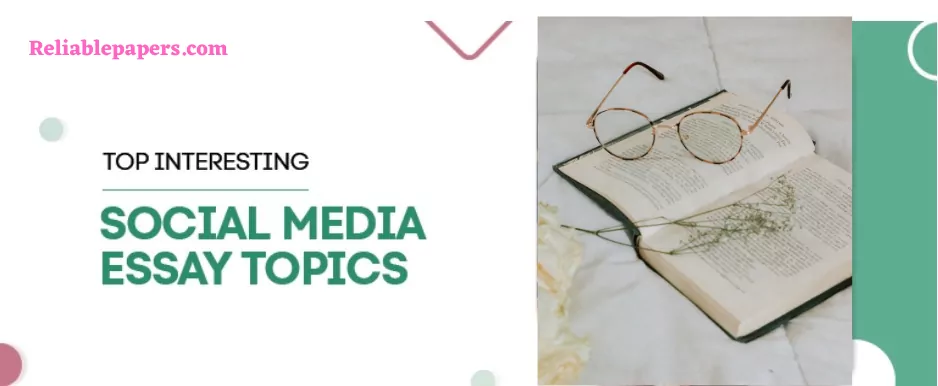 Social Media Essay Topics